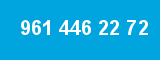 961 446 22 72